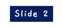 Slide 2